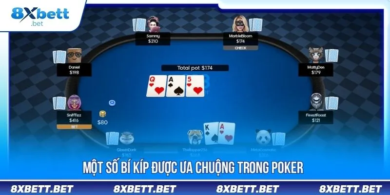 Một số bí kíp được ưa chuộng trong poker