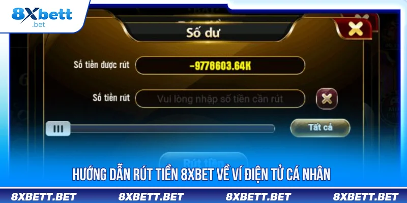 Rút tiền 8XBET về ví điện tử cá nhân